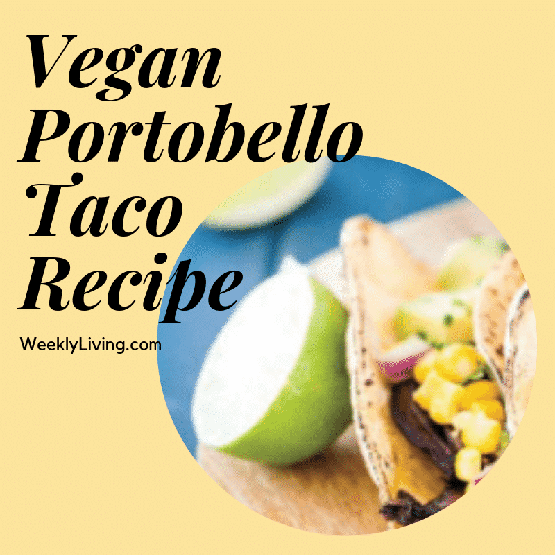 Vegan Portobello Taco Recipe