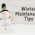 Maintenance Tips for Winter